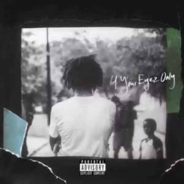 Album:  J. Cole – Your Eyez Only Free Mp3 Download